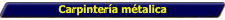 Carpintería métalica
