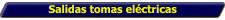 Salidas tomas eléctricas