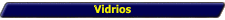 Vidrios